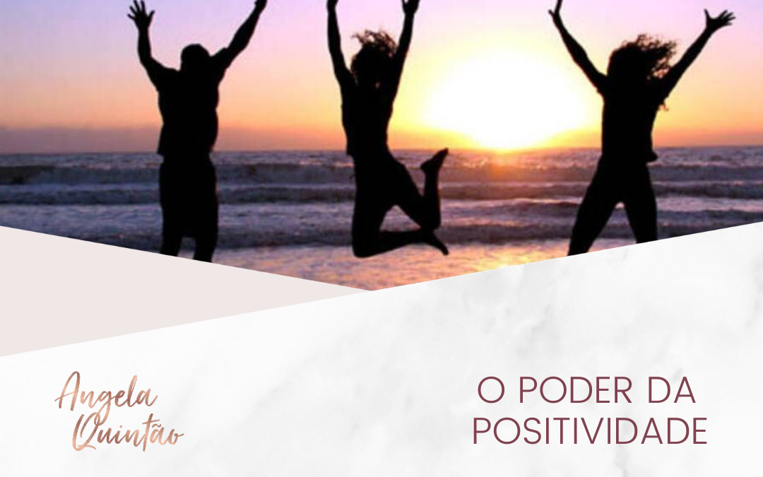 O PODER DA POSITIVIDADE